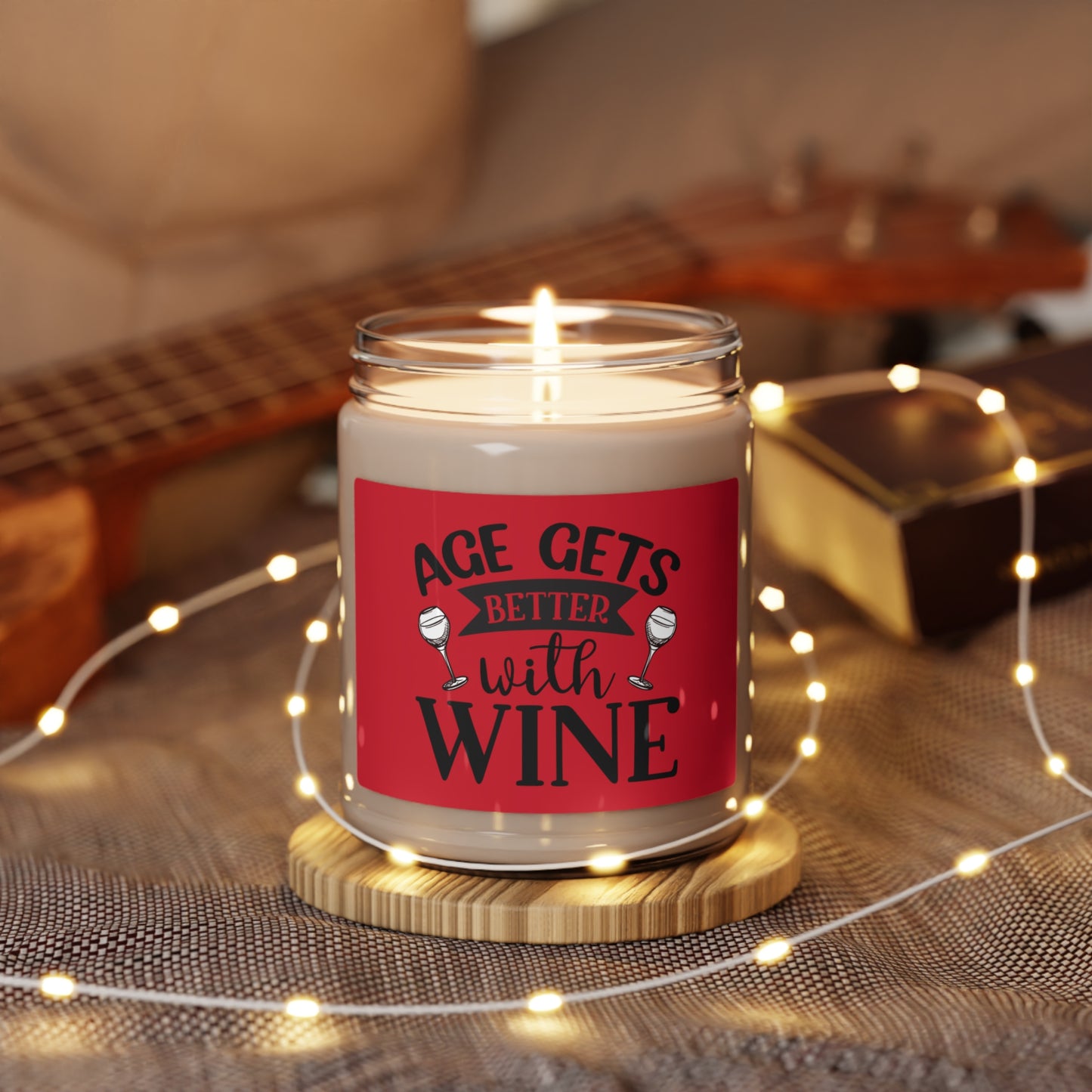 Age gets better with wine Scented Soy Candle, 9oz