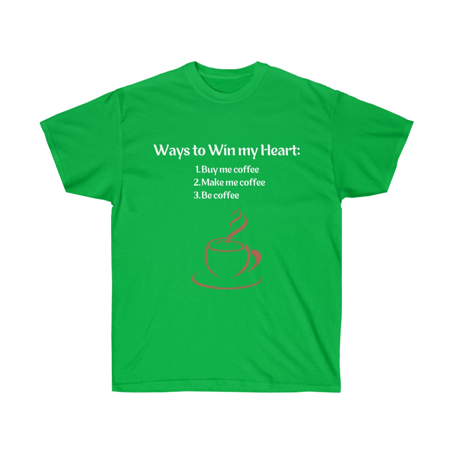 Ways to my Heart- Coffee edition Ultra Cotton Tee