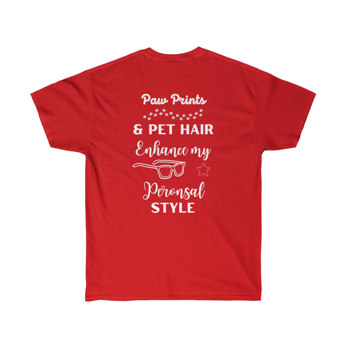 Paw Prints and Pet Hair Life Cotton Tee