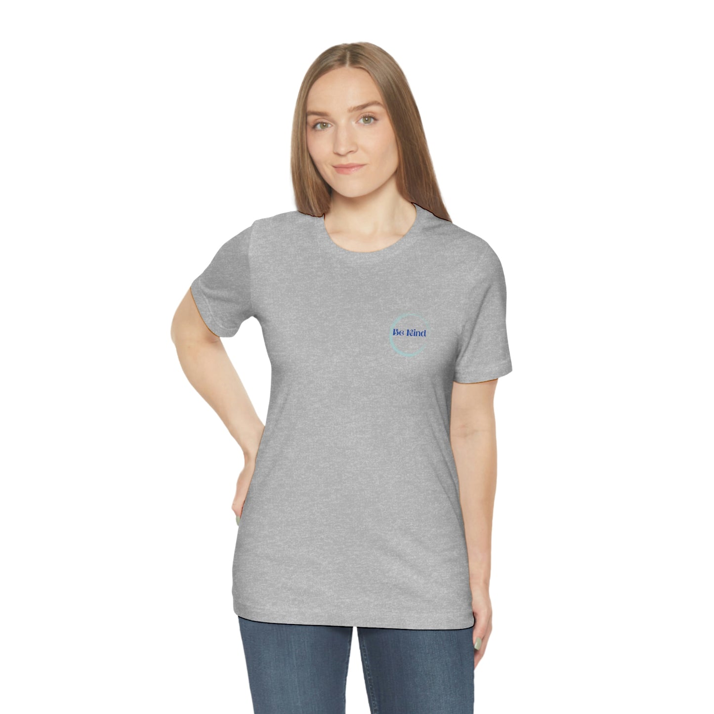 Be Kind- Everyone is going through something Unisex Jersey Short Sleeve Tee