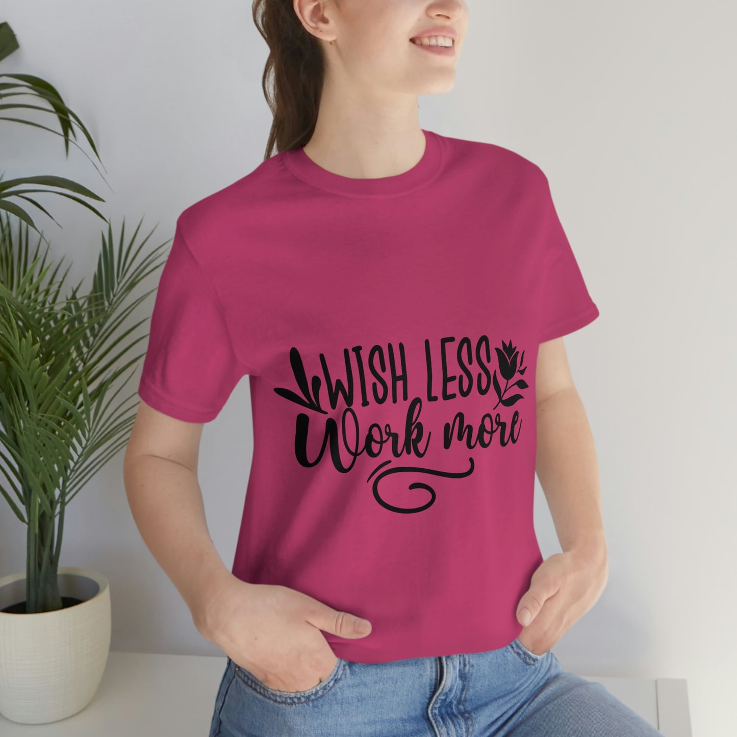 Wish More, Work Less Short Sleeve Tee