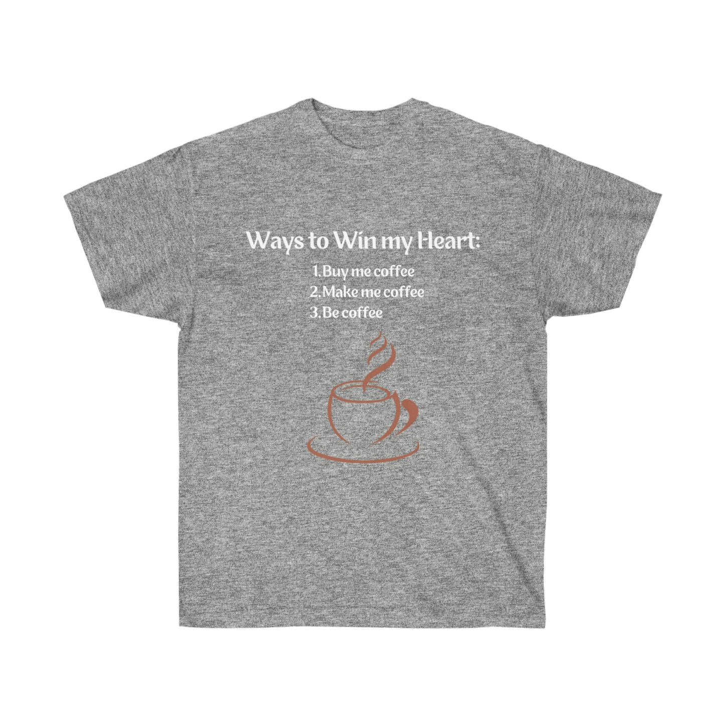 Ways to my Heart- Coffee edition Ultra Cotton Tee