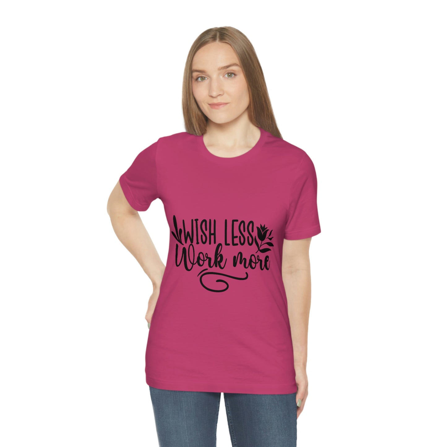 Wish More, Work Less Short Sleeve Tee