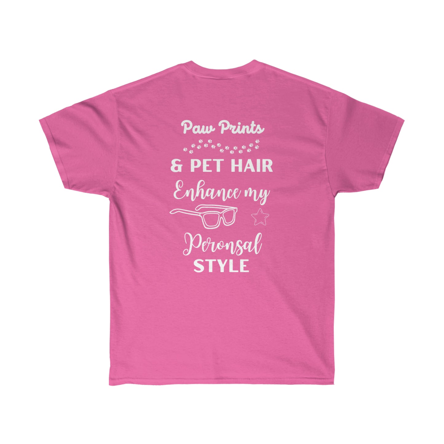 Paw Prints and Pet Hair Life Cotton Tee