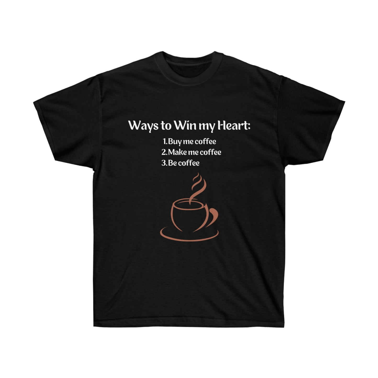 Ways to my Heart- Coffee edition Ultra Cotton Tee