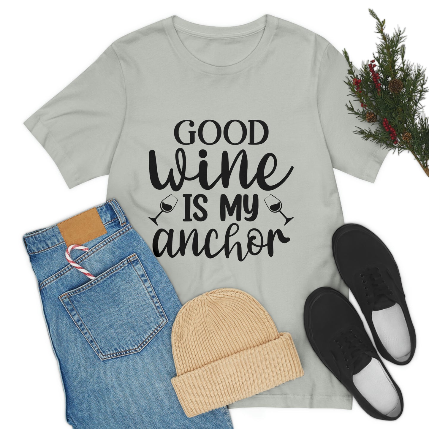 Good Wine is my Anchor Short Sleeve Tee