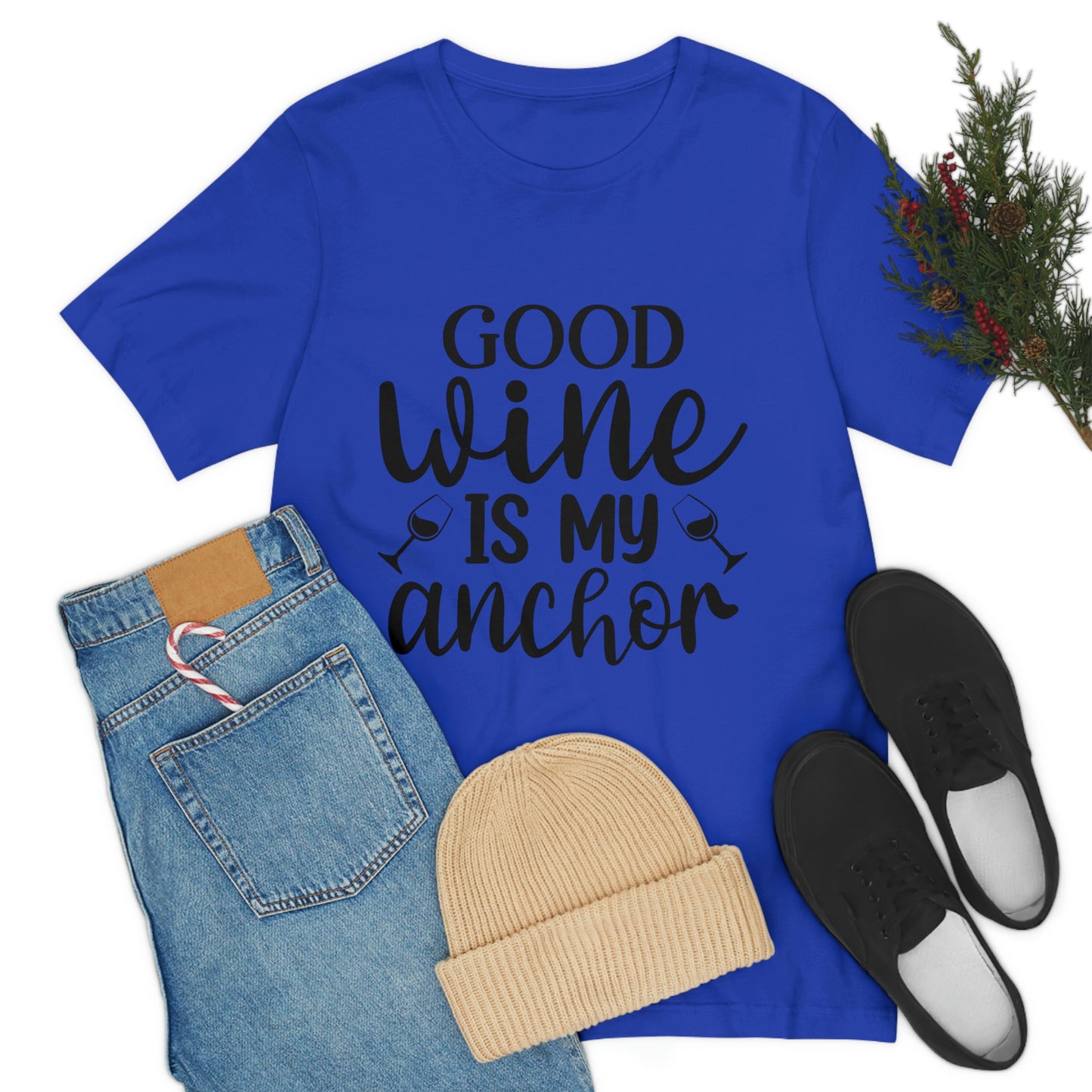 Good Wine is my Anchor Short Sleeve Tee