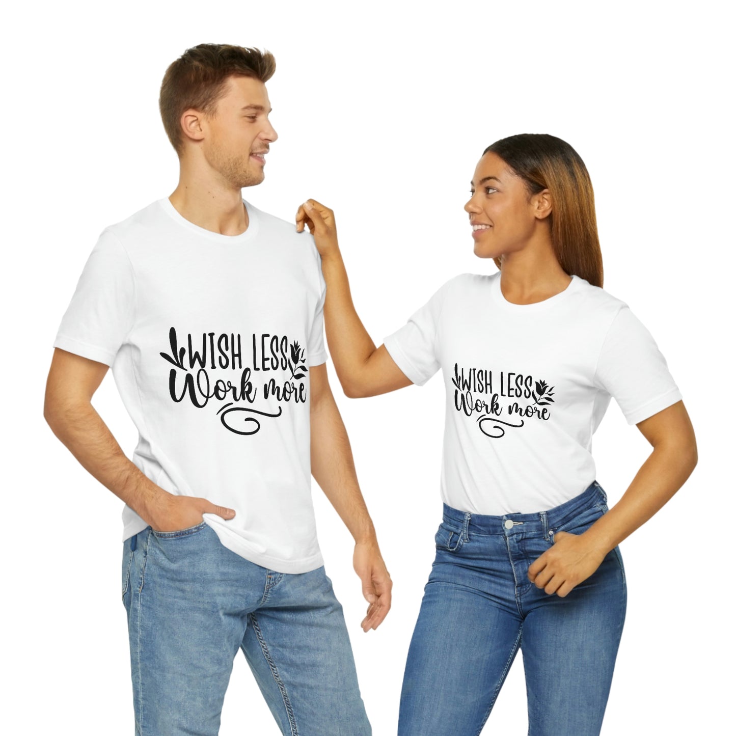 Wish More, Work Less Short Sleeve Tee