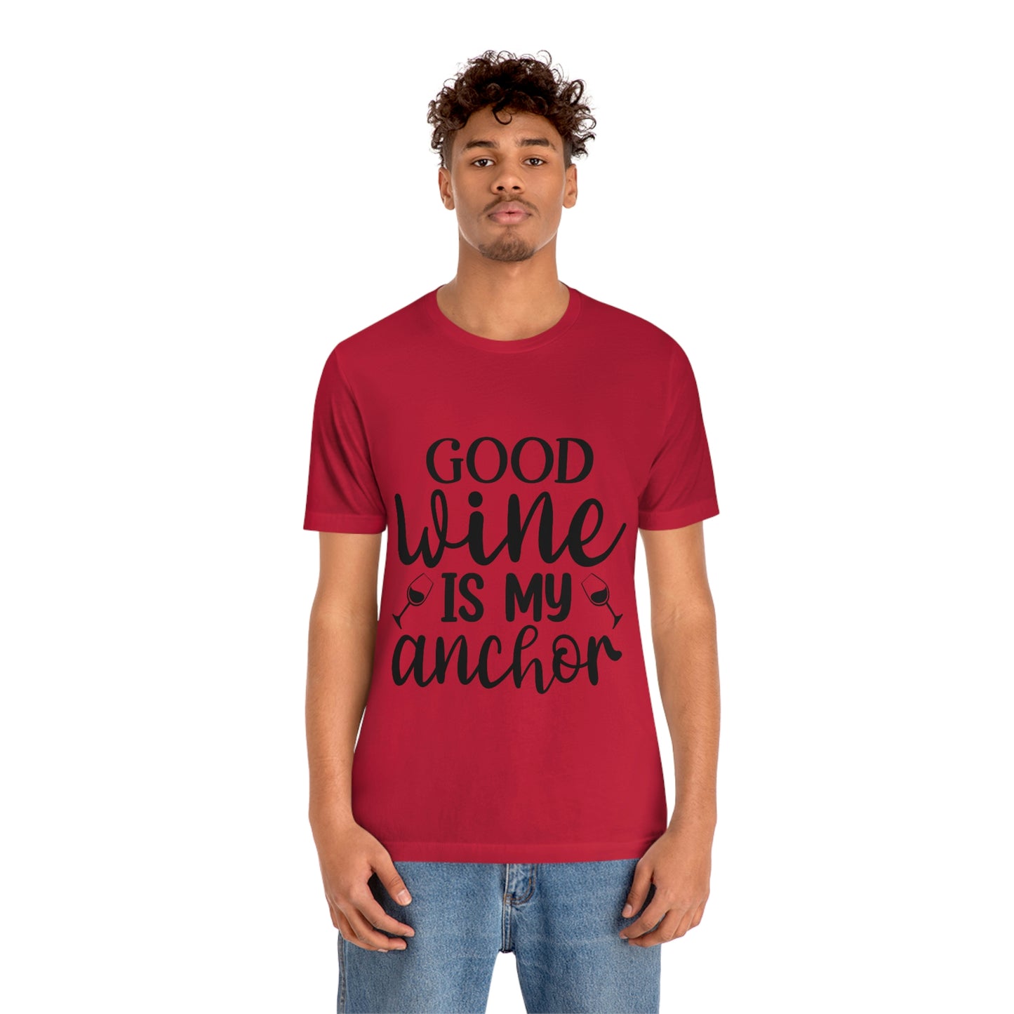 Good Wine is my Anchor Short Sleeve Tee