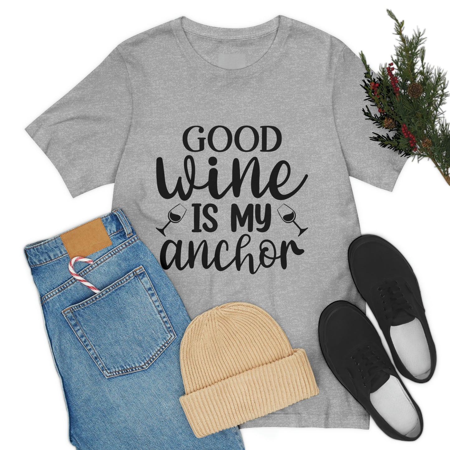 Good Wine is my Anchor Short Sleeve Tee