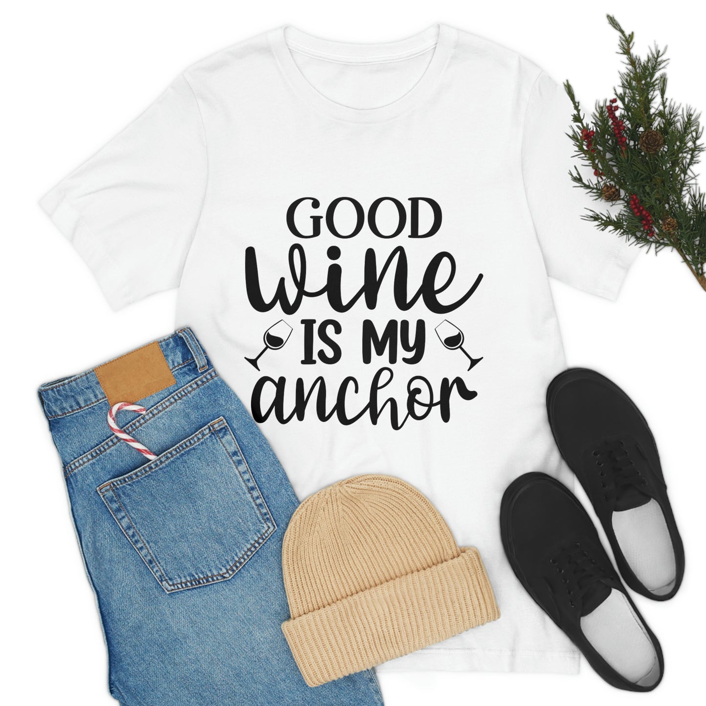 Good Wine is my Anchor Short Sleeve Tee