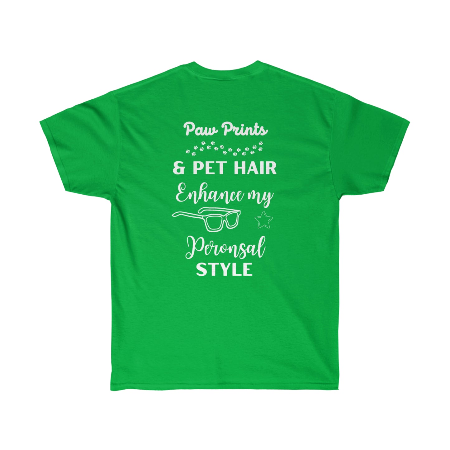 Paw Prints and Pet Hair Life Cotton Tee