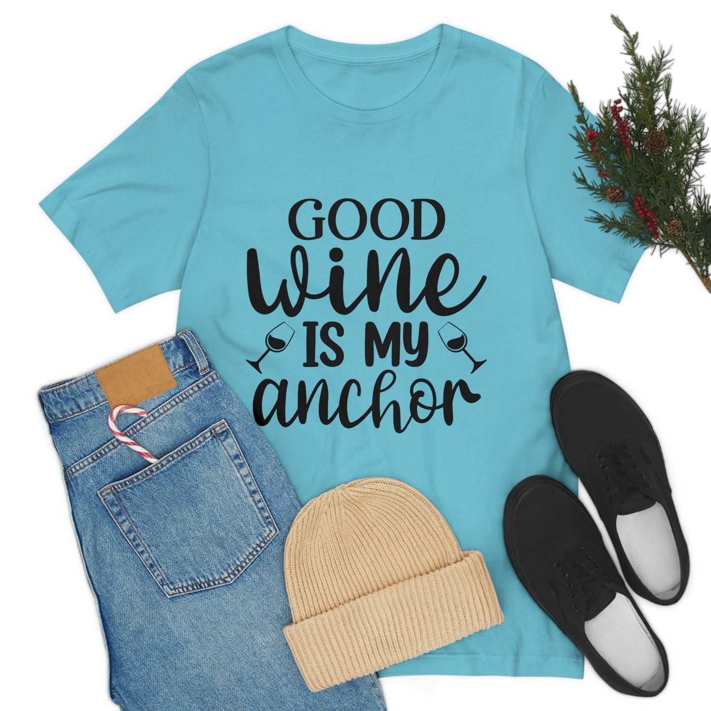 Good Wine is my Anchor Short Sleeve Tee