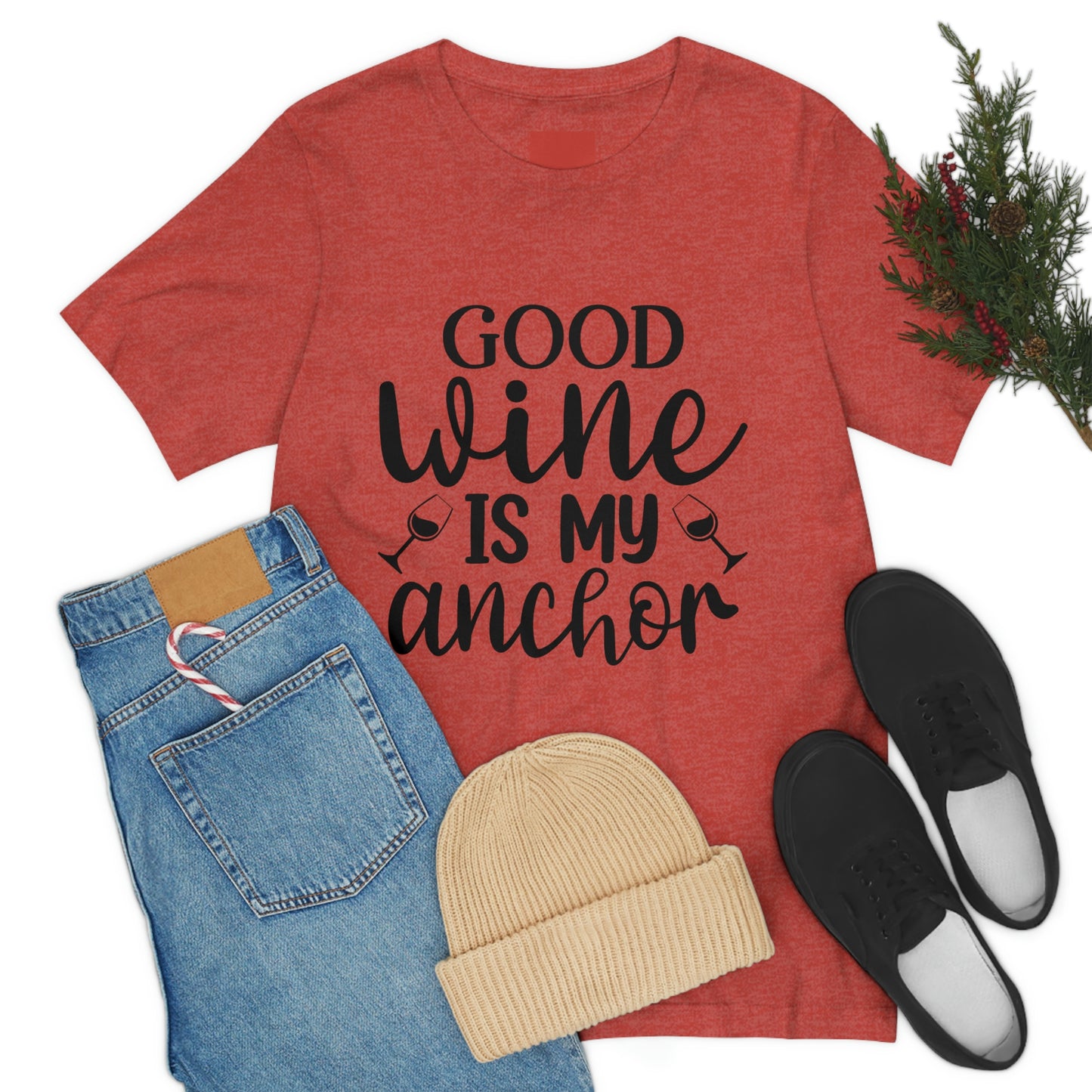 Good Wine is my Anchor Short Sleeve Tee