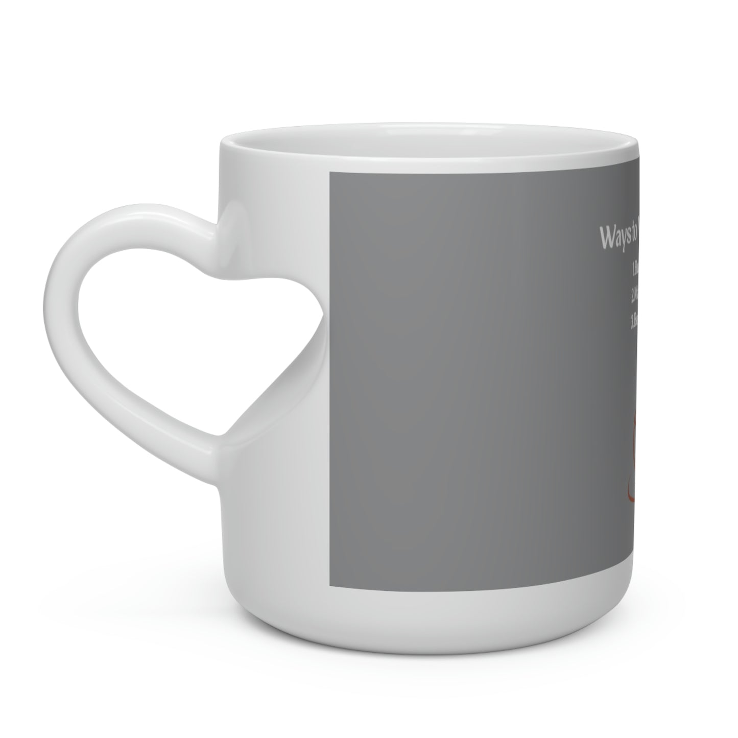 Ways to my heart- coffee edition- Heart Shape Mug