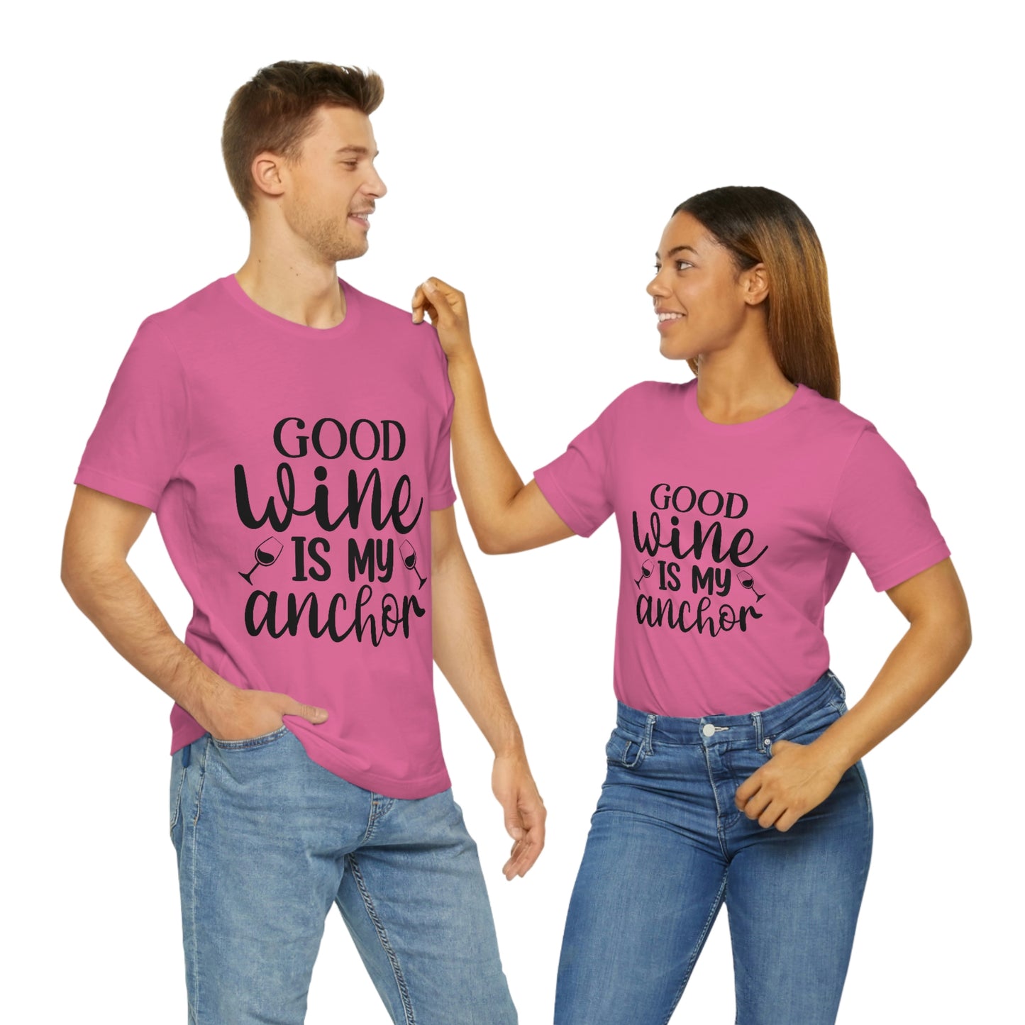 Good Wine is my Anchor Short Sleeve Tee