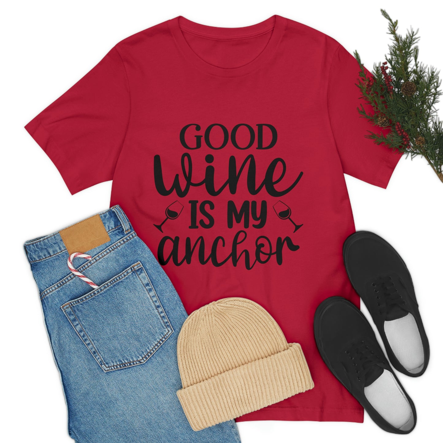 Good Wine is my Anchor Short Sleeve Tee